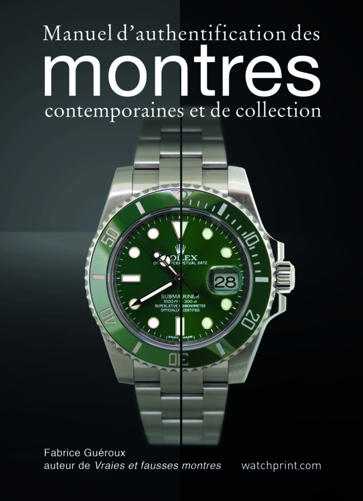 Un livre pour protéger le consommateur contre les fausses Rolex, Audemars Piguet, Patek Philippe et autres grandes marques horlogères Un livre pour protéger le consommateur contre les fausses Rolex, Audemars Piguet, Patek Philippe et autres grandes marques horlogères