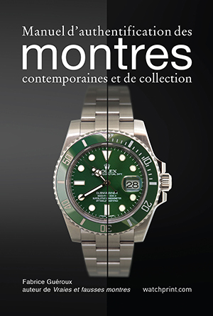 Real and Fake Watches New Book by Fabrice Gueroux - French and English Press Release