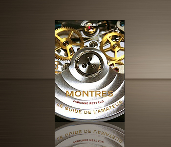 Montres - Guide de l'amateur (édition 2010)