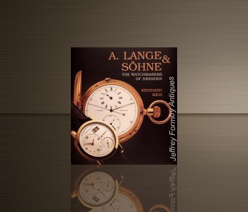 A. Lange und Söhne, the Watchmakers of Dresden