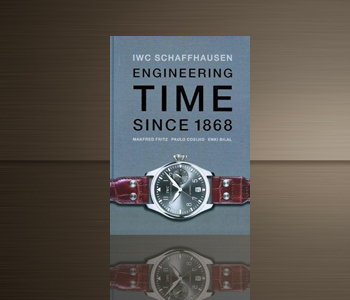 IWC Schaffhausen - Engineering Time since 1868 IWC Schaffhausen - Engineering Time since 1868