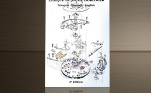 Lexique du génie horloger - Glossary of Watchmaking Genius