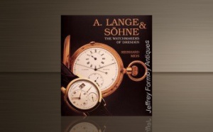 A. Lange und Söhne, the Watchmakers of Dresden