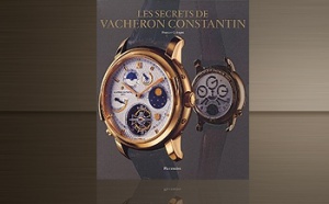 Les Secrets de Vacheron Constantin Les Secrets de Vacheron Constantin